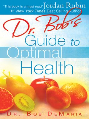 cover image of Dr. Bob's Guide to Optimal Health